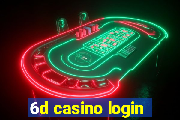 6d casino login